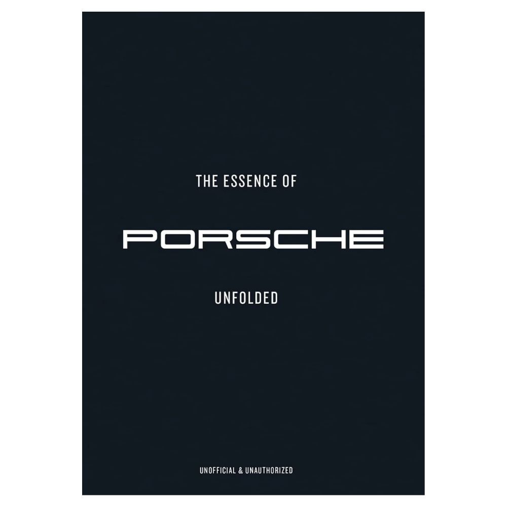 The Essence Of Porsche