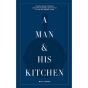 A man and his Kitchen