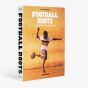 Assouline Football Roots: The Spirit Of The Game