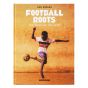 Assouline Football Roots: The Spirit Of The Game