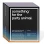 SOMETHING FOR THE PARTY ANIMAL