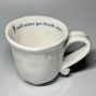 Incartato Ceramics Issues Mug 350ml – "I Will Never Get Drunk Again"