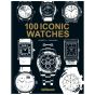 TeNeues 100 Iconic Watches